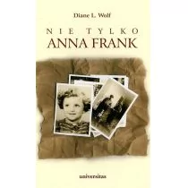 Universitas Nie tylko Anna Frank - Wolf Diane - Historia świata - miniaturka - grafika 2
