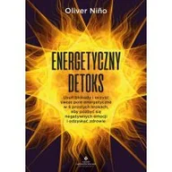 Rozwój osobisty - Energetyczny detoks. Usuń blokady i oczyść swoje pole energetyczne w 5 prostych krokach, aby pozbyć się negatywnych emocji i odzyskać zdrowie - miniaturka - grafika 1