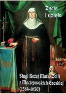 Felietony i reportaże - Życie i dzieło Sługi Bożej Matki Zofii a Maciejówki Czeskiej - miniaturka - grafika 1