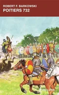 Historia świata - Poitiers 732 (edycja limitowana) - Robert F. Barkowski - miniaturka - grafika 1