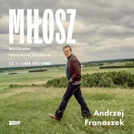 Audiobooki - biografie - Miłosz. Biografia cz. 1 Andrzej Franaszek - miniaturka - grafika 1