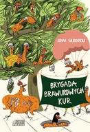 Literatura popularno naukowa dla młodzieży - Brygada Brawurowych Kur - miniaturka - grafika 1