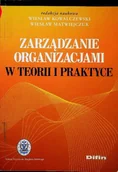 Zarządzanie - Zarządzanie organizacjami w teorii i praktyce - miniaturka - grafika 1