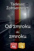 Kryminały - Od zmroku do zmroku - Tadeusz Żołnierowicz - książka - miniaturka - grafika 1
