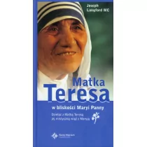 Matka Teresa w bliskości Maryi Panny - Historia świata - miniaturka - grafika 1