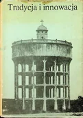Książki o kulturze i sztuce - Tradycja i innowacja - miniaturka - grafika 1
