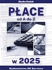 Pozostałe książki - Płace od A do Z w 2025 stan prawny 16 I 2025 - miniaturka - grafika 1