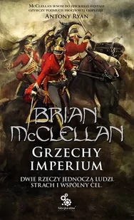 Brian McClellan Grzechy Imperium #1 Bogowie Krwi i Prochu) - Fantasy - miniaturka - grafika 1
