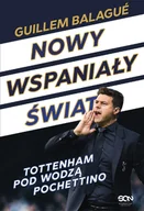 E-booki - sport - Guillem Balagué; Mauricio Pochettino Nowy wspaniały świat Tottenham pod wodzą Pochettino e-book) - miniaturka - grafika 1