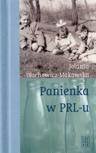 Panienka w PRL-u - Wywiady - miniaturka - grafika 1