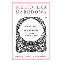 Ossolineum Pan Tadeusz czyli Ostatni zajazd na Litwie. Historia szlachecka z roku 1811 i 1812 we dwunastu księgach wierszem Adam Mickiewicz - Poezja - miniaturka - grafika 1