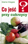 Diety, zdrowe żywienie - Co jeść przy cukrzycy - miniaturka - grafika 1
