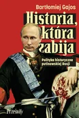 Historia świata - Historia, która zabija - Bartłomiej Gajos - książka - miniaturka - grafika 1