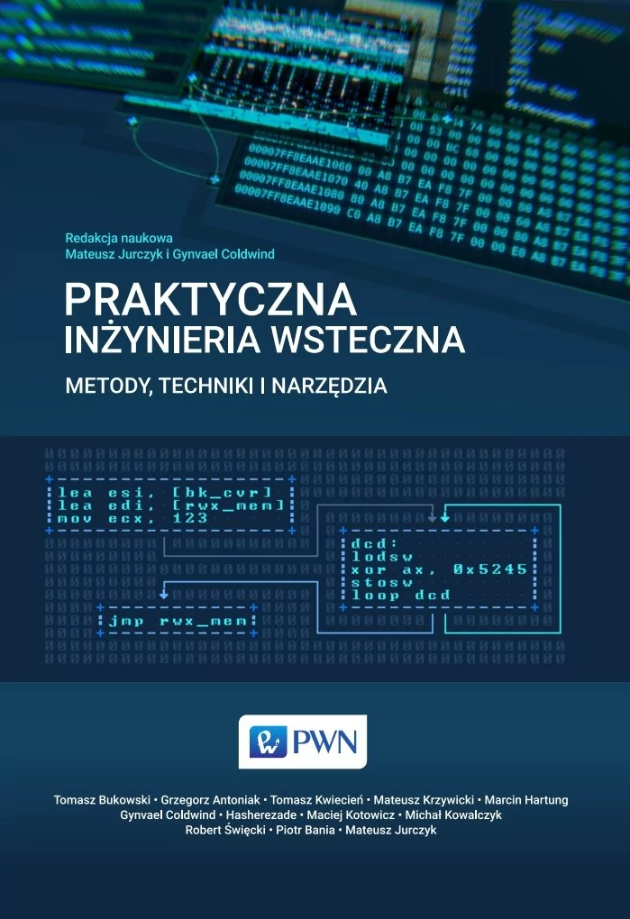 Wydawnictwo Naukowe PWN Praktyczna inżynieria wsteczna - Jurczyk Mateusz, Gynvael Coldwind