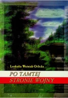 Felietony i reportaże - Po tamtej stronie wojny - miniaturka - grafika 1