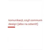 Marketing - Projektowanie komunikacji, czyli communication... - miniaturka - grafika 1
