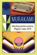 Literatura obyczajowa - Słuchaj pieśni wiatru / Flipper roku 1973 - miniaturka - grafika 1