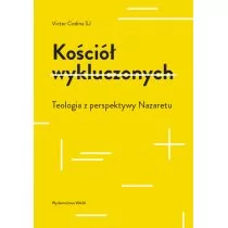 Kościół wykluczonych Victor Codina SJ - Religia i religioznawstwo Kościół wykluczonych Victor Codina SJ - Religia i religioznawstwo - miniaturka - grafika 1