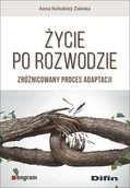 Psychologia - Difin Życie po rozwodzie. Zróżnicowany proces adaptacji Anna Kołodziej-Zaleska - miniaturka - grafika 1