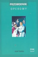 Książki o kulturze i sztuce - Przewodnik Operowy - miniaturka - grafika 1