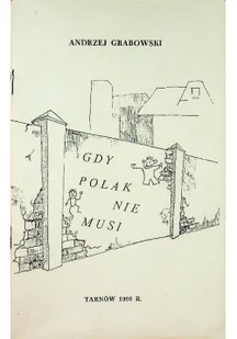 Gdy Polak nie musi Ballady i satyry - Aforyzmy i sentencje - miniaturka - grafika 1