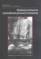 Filologia i językoznawstwo - Edukacja estetyczna a kształcenie postawy kreatywnej - miniaturka - grafika 1