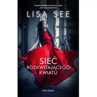 Literatura przygodowa - Świat Książki Sieć rozkwitającego kwiatu Lisa See - miniaturka - grafika 1