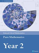 Pozostałe książki - Pearson Education Limited Edexcel A level Mathematics Pure Mathematics Year 2 Textbook + e-book - miniaturka - grafika 1