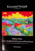 Felietony i reportaże - Palimy licho, czyli o Tym Który Nie Przepuszcza Żadnej Okazji - miniaturka - grafika 1