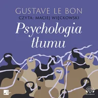 Audiobooki - literatura popularnonaukowa - Psychologia tłumu - miniaturka - grafika 1