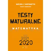 Matematyka - Testy Maturalne Matematyka p.rozszerz wyd 2020) Dorota Masłowska Tomasz Masłowski Piotr Nodzyński Elżbieta Słomińska Alicja Strzelczyk - miniaturka - grafika 1