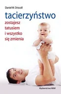 Miłość, seks, związki - Tacierzyństwo. Zostajesz tatusiem i wszystko się zmienia - miniaturka - grafika 1