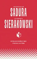 Felietony i reportaże - Społeczeństwo populistów. Książka z autografem - miniaturka - grafika 1