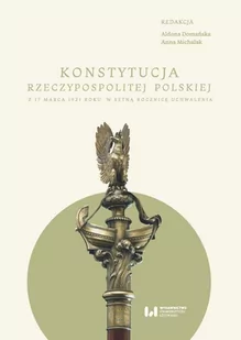 Konstytucja Rzeczypospolitej z 17 marca 1921 r. W setną rocznicę uchwalenia - E-booki - prawo - miniaturka - grafika 1