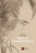 Opowiadania - Oblicza Iwaszkiewicza - miniaturka - grafika 1