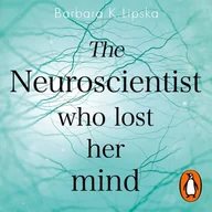 Audiobooki obcojęzyczne - Neuroscientist Who Lost Her Mind - miniaturka - grafika 1