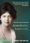 Biografie i autobiografie - Amerykańska księżniczka. Prawdziwa historia Kopciuszka - miniaturka - grafika 1