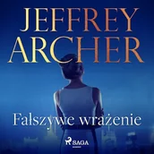 Audiobooki - kryminał, sensacja, thriller - Fałszywe wrażenie Jeffrey Archer - miniaturka - grafika 1