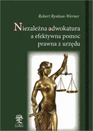 Prawo - Niezależna adwokatura a efektywna pomoc prawna z urzędu Robert Rynkun-Werner - miniaturka - grafika 1