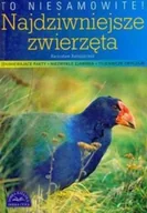 Albumy krajoznawcze - To niesamowite Najdziwniejsze zwierzęta - miniaturka - grafika 1