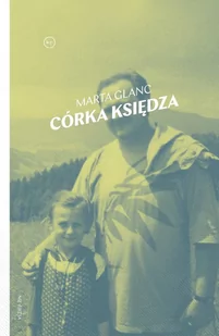 Córka księdza - E-booki - literatura faktu Córka księdza - E-booki - literatura faktu - miniaturka - grafika 1