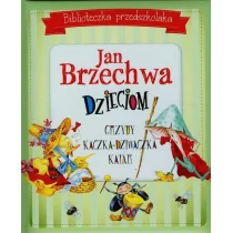 Olesiejuk Sp. z o.o. Biblioteczka przedszkolaka Jan Brzechwa dzieciom - Jan Brzechwa