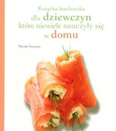Książki kucharskie - Książka kucharska dla dziewczyn, które niewiele nauczyły się w domu - miniaturka - grafika 1