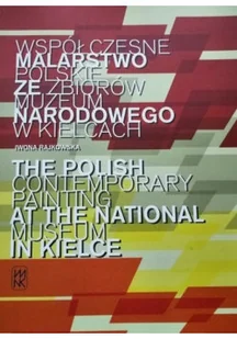 Współczesne malarstwo polskie ze zbiorów Muzeum Narodowego w Kielcach - Książki o kulturze i sztuce - miniaturka - grafika 1