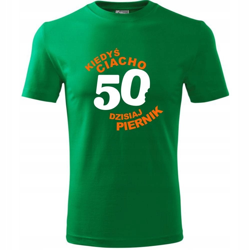 Męska Koszulka z Nadrukiem Kiedyś ciacho 50 dzisiaj piernik na Prezent zielony 4XL