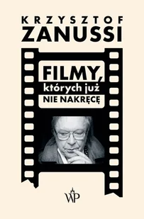 Filmy, których już nie nakręcę - Biografie i autobiografie - miniaturka - grafika 1