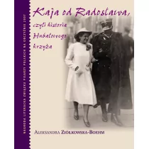 Muza Kaja od Radosława - Aleksandra Ziółkowska-Boehm - Historia świata - miniaturka - grafika 1