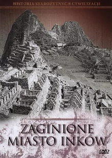 Zaginione Miasto Inków - Filmy dokumentalne DVD - miniaturka - grafika 1