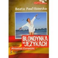 Książki do nauki języka hiszpańskiego - Pawlikowska Beata Blondynka na językach Hiszpański Europejski + CD mp3 - miniaturka - grafika 1