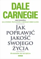Psychologia - Jak poprawić jakość swojego życia - Dale Carnegie - miniaturka - grafika 1